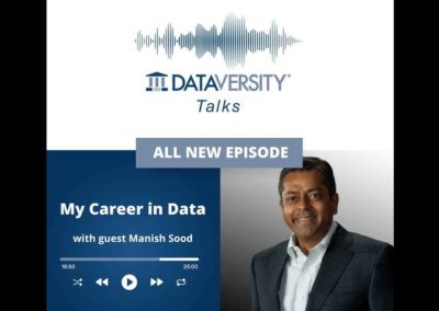 My Career in Data Episode 23: Manish Sood, CEO, Founder, and Chairman, Reltio